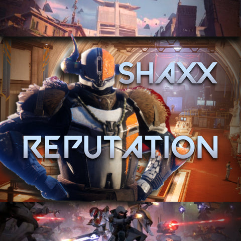 Shaxx Reputation Boost