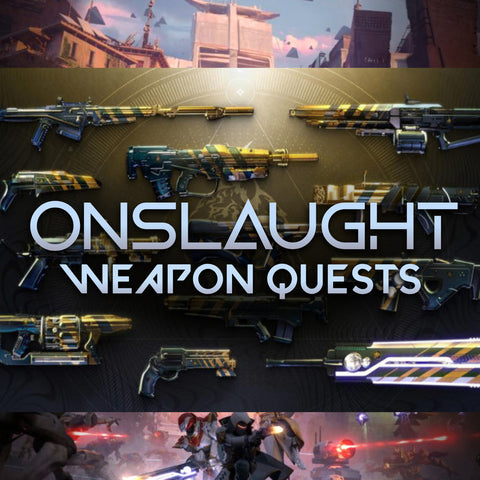 Onslaught Weapon Quests
