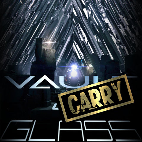 Vault of Glass (CARRY)