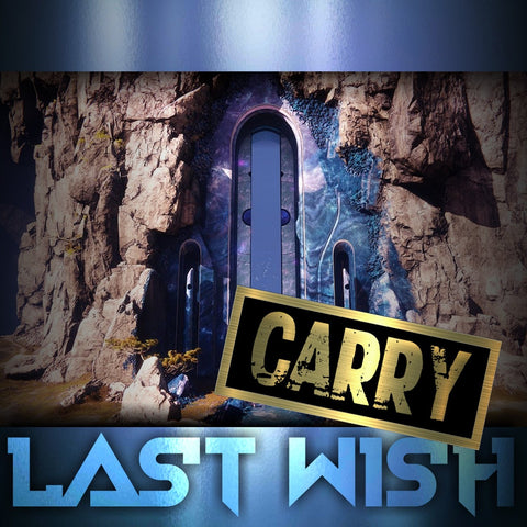 Last Wish Raid (CARRY)